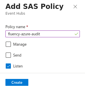 Add SAS Policy panel with the policy name fluency-azure-audit, only Listen ticked, and the Create button