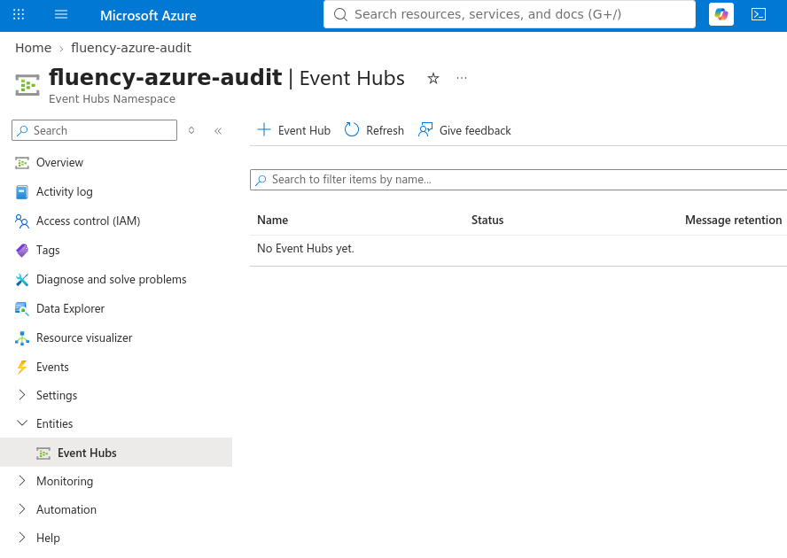 Event Hubs page of the fluency-azure-audit namespace, under Entities, with the + Event Hub button and no event hubs yet